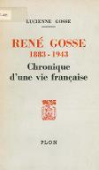 René Gosse, 1883-1943 : chronique d'une vie française