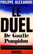 Le  duel de Gaulle-Pompidou
