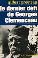 Le  dernier défi de Georges Clemenceau