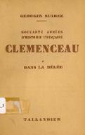 Soixante années d'histoire française, Clemenceau. 1, Dans la mêlée