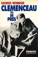 Clemenceau vu de près : documents inédits, épisodes oubliés, précisions nouvelles