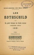Histoire anecdotique d'une famille régnante, les Rothschild : par un petit porteur de fonds russes
