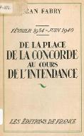 De la place de la Concorde au cours de l'Intendance : février 1934-juin 1940