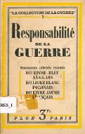 Responsabilité de la guerre : documents officiels extraits du Livre bleu anglais, du Livre blanc polonais, du Livre jaune français