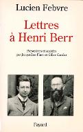 De la "Revue de synthèse" aux "Annales" : lettres à Henri Berr, 1911-1954