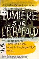 Lumière sur l'échafaud : lettres de prison de Jacques Fesch, guillotiné le 1er octobre 1957, à 27 ans