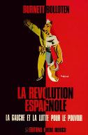 La  révolution espagnole. 1, La gauche et la lutte pour le pouvoir