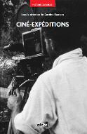 Ciné-expéditions : une zone de contact cinématographique