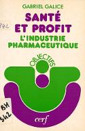 Santé et profit : l'industrie pharmaceutique