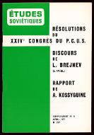 Résolutions du XXIVe congrès du PCUS ; Discours de L. Brejnev (5 avril) ; Rapport de A. Kossyguine
