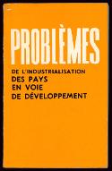 Problèmes de l'industrialisation des pays en voie de développement
