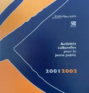 Activités culturelles pour le jeune public : 2001-2002