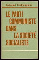 Le  parti communiste dans la société socialiste