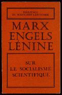Marx, Engels, Lénine sur le socialisme scientifique