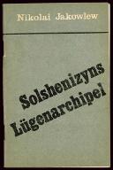 Solshenizyns Lügenarchipel