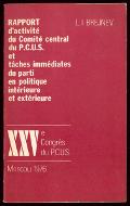 Rapport d'activité du Comité central du PCUS et tâches immédiates du parti en politique intérieure et extérieure