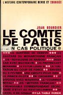 Le  comte de Paris : un cas politique