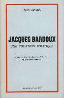 Jacques Bardoux : une vocation politique