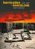 Barricades à Barcelone : la CNT de la victoire de juillet 1936 à la défaite de mai 1937