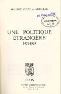 Une politique étrangère : 1958-1969