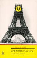 L'aventure de la tour Eiffel : réalisation et financement