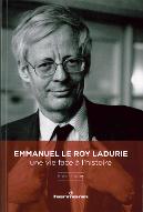 Emmanuel Le Roy Ladurie : une vie face à l'histoire