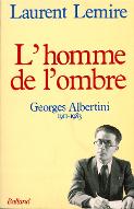 L'Homme de l'ombre : Georges Albertini (1911-1983)