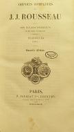 Oeuvres complètes de J. J. Rousseau : avec des éclaicissements et des notes historiques. Tome XVIII, XIX, Dialogues