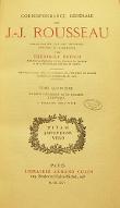 Correspondance générale de J.-J. Rousseau. Tome quatrième, Les lettres à d'Alembert sur les spectacles (1758-1759)