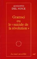 Gramsci ou le "suicide de la révolution"