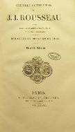 Oeuvres complètes de J. J. Rousseau : avec des éclaicissements et des notes historiques. Tome XI, Mélanges en prose et en vers