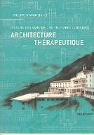 Architecture thérapeutique : histoire des sanatoriums en France (1900-1945)
