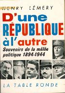 D'une république à l'autre : souvenirs de la mêlée politique 1894-1944