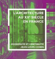 L'architecture du XXe siècle en France : modernité et continuité