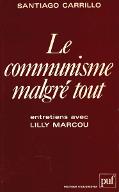 Le  communisme malgré tout : entretiens avec Lilly Marcou