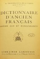 Dictionnaire d'ancien français : Moyen-Age et Renaissance