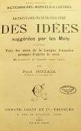 Dictionnaire des idées suggérées par les mots : contenant tous les mots de la langue française groupés d'après le sens