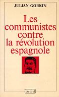 Les  communistes contre la révolution espagnole