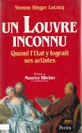 Un Louvre inconnu : quand l'État y logeait ses artistes, 1608-1806