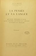 La  pensée et la langue : méthode, principes et plan d'une théorie nouvelle du langage appliquée au français