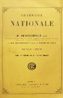 Grammaire nationale ou Grammaire de Voltaire, de Racine, de Bossuet [...] écrivains les plus distingués de France