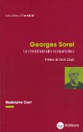 Georges Sorel : le révolutionnaire conservateur