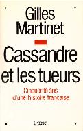 Cassandre et les tueurs : cinquante ans d'une histoire française