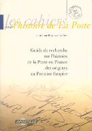 Guide de recherche sur l'histoire de la Poste en France des origines au Premier Empire