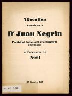 Allocution prononcée  par le Dr Juan Negrin, Président du Conseil des ministres d'Espagne à l'occasion de Noël, 24 décembre 1938