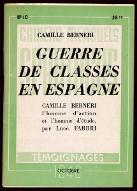 Guerre de classes en Espagne : [suivi de] Camille Berneri l'homme d'action et l'homme d'étude