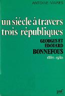 Un siècle à travers trois républiques : Georges et Edouard Bonnefous, 1880-1980