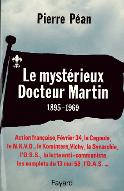 Le  mystérieux Docteur Martin : 1895-1969