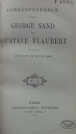Correspondance entre George Sand et Gustave Flaubert