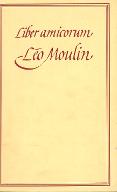Liber amicorum : Léo Moulin